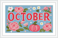 The image features the word 'OCTOBER' in bold red letters surrounded by pink roses and small white flowers with a background of blue. A pumpkin is nestled among the flowers.