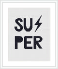 The image shows the word 'SUPER' in bold, sans-serif typography with a lightning bolt symbol in place of the letter 'E'. It is centered on a field of white Aida cloth, framed in a simple, clean rectangular frame.