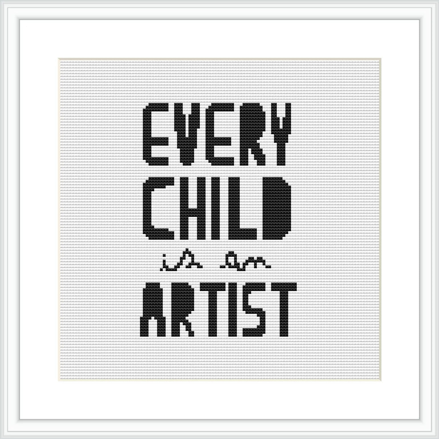 The image displays a framed cross stitch pattern, mainly in black and white, featuring the quote 'EVERY CHILD is an ARTIST' in a clean, bold font against a plain white background.