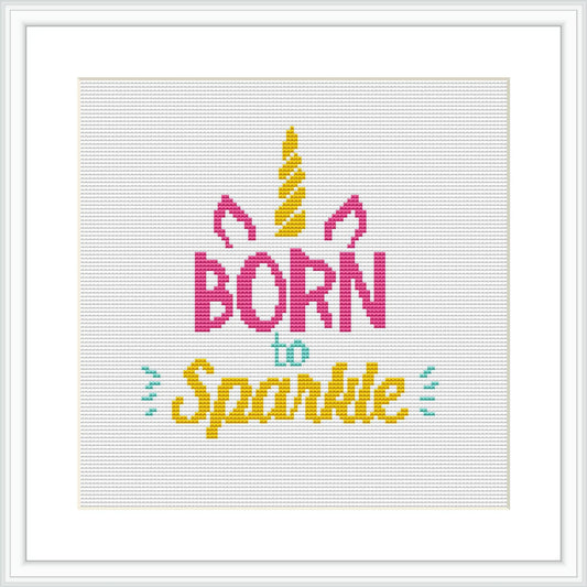 The image depicts a phrase 'Born to Sparkle' in stylized lettering with unicorn-themed elements like ears and a horn, adorned with stars, all arranged within a square frame on a plain background.